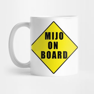 Mijo baby on board latino version Mug